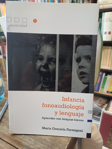 Infantia Fonoaudiología Y Lenguaje - Formigoni