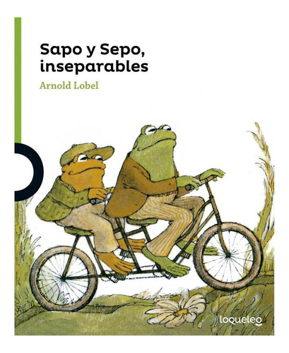 Libro: Sapo Y Sepo Inseparables Verde + 4 Años. Lobel, Arnol