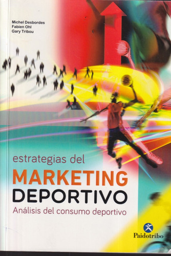 Estrategias Del Marketing Deportivo Michel Desbordes