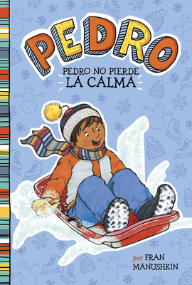 Libro Pedro No Pierde La Calma = Pedro Keeps His Cool - M...