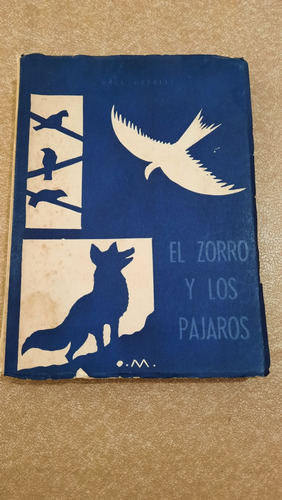 El Zorro Y Los Pájaros | Raúl Ortelli
