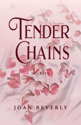 Libro Tender Chains, Poems - Beverly, Joan