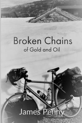 Libro Broken Chains Of Gold And Oil - Penny, James