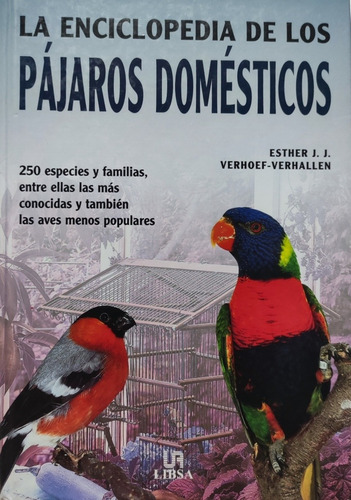 Enciclopedia De Los Pájaros Domésticos. Tapas Duras 