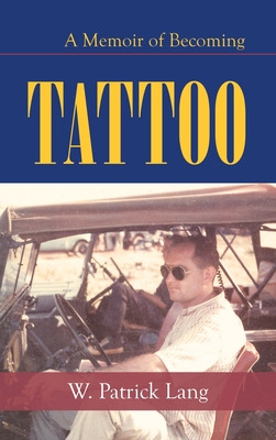 Libro Tattoo: A Memoir Of Becoming - Lang, W. Patrick