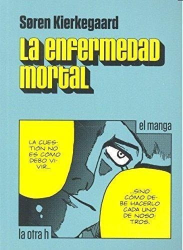 Enfermedad Mortal- Manga, La - Kierkegaard, Soren