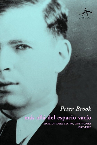 Más Allá Del Espacio Vacío, Peter Brook, Ed. Alba