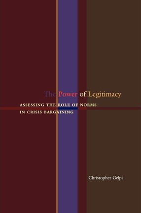 Libro The Power Of Legitimacy : Assessing The Role Of Nor...