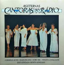 Comprar Cd As Eternas Cantoras Do Radio Carmelia Alves \u002F E