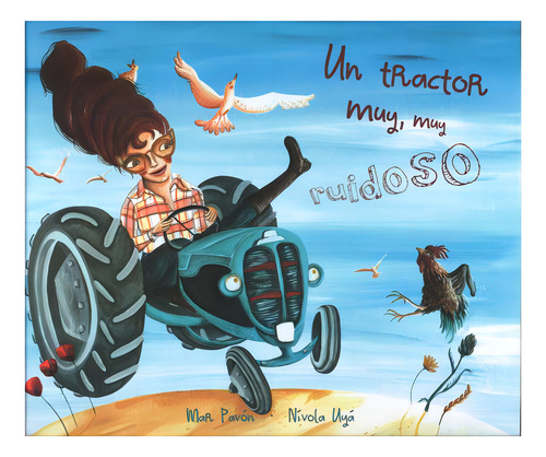Un Tractor Muy , Muy Ruidoso