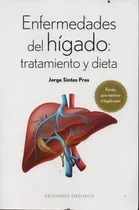 Comprar Enfermedades Del Hígado: Tratamiento Y Dieta Jorge Sintes