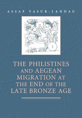 Libro The Philistines And Aegean Migration At The End Of ...