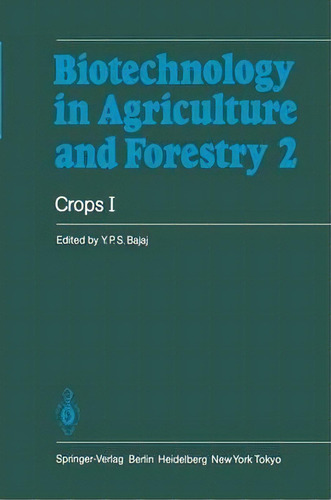 Crops I, De Professor Dr. Y. P. S. Bajaj. Editorial Springer Verlag Berlin Heidelberg Gmbh Co Kg, Tapa Dura En Inglés
