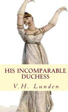 Libro His Incomparable Duchess - V H Lunden