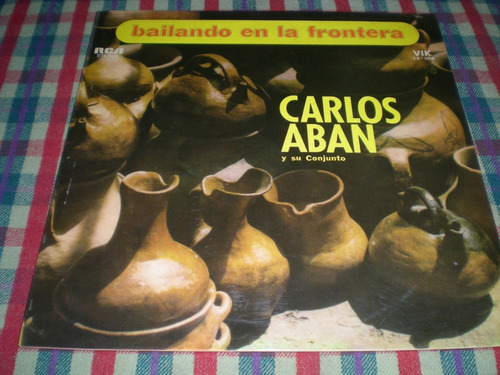 Carlos Aban / Bailando En La Frontera Vinilo Promo (22)