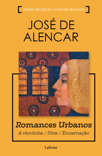 Romances Urbanos, de Alencar de, José. Editora Lafonte Ltda, capa mole em português, 2021