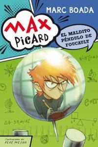 Max Picard Y El Maldito Pendulo De Foucault - Boada,marc