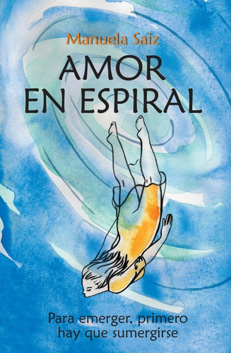 Amor En Espiral, de Saiz, Manuela. Editorial Alfaguara Infantil Juvenil, tapa blanda en español, 2022