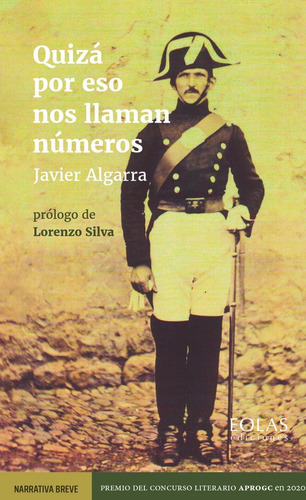 QUIZA POR ESO NOS LLAMAN NUMEROS, de ALGARRA, JAVIER. Editorial EOLAS EDICIONES, tapa blanda en español