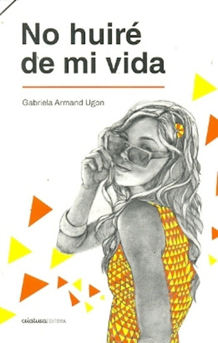 No Huiré De Mi Vida - Armand Ugon, Gabriela