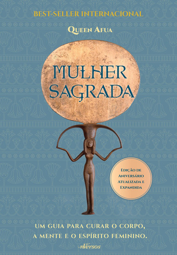 Mulher Sagrada: Um guia para curar o corpo, a mente e o espírito feminino, de Afua, Queen. nVersos Editora Ltda. EPP,Ballentine, capa mole em português, 2022