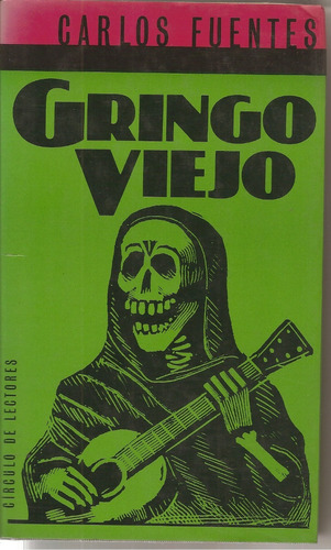 Gringo Viejo - Carlos Fuentes - Tapa Dura