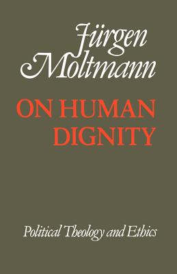 Libro On Human Dignity - Moltmann, Juergen