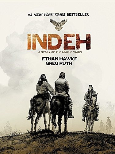 Book : Indeh A Story Of The Apache Wars - Hawke, Ethan