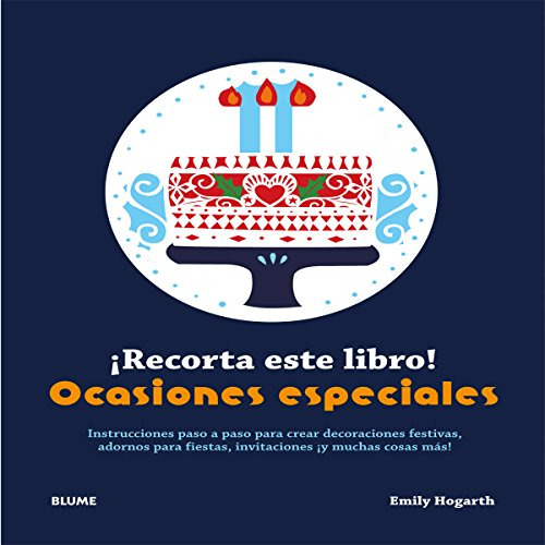 ­¡recorta Este Libro! Ocasiones Especiales: Instrucciones Pa