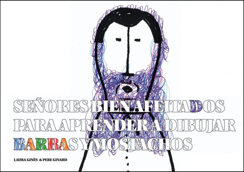 Señores Bien Afeitados Para Aprender A Dibujar Barbas Y Mos