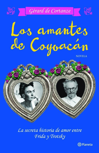 Libro Los Amantes De Coyoacan [ Frida Y Trotsky ] Dhl