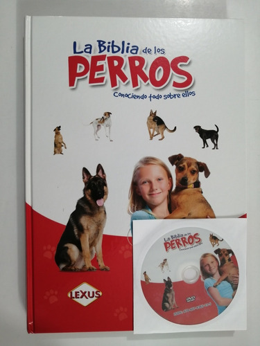 La Biblia De Los Perros Adiestramiento Razas 1 Vol. + Dvd.