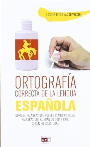 Ortografia Correcta De La Lengua Espa¤ola, De Aa. Vv.. Editorial De Vecchi, Tapa Blanda En Español