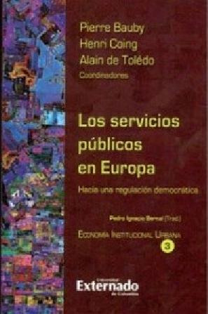 Los Servicios Públicos En Europa Hacia Una Regulación Democr