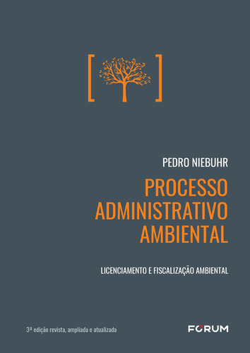 Processo administrativo ambiental, de Niebuhr, Pedro. Editorial Editora Fórum Ltda, capa mole em português, 2020