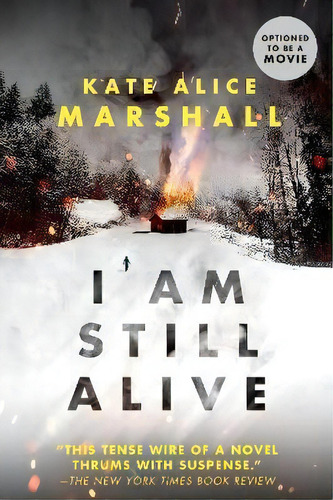 I Am Still Alive, De Kate Alice Marshall. Editorial Penguin Putnam Inc, Tapa Blanda En Inglés
