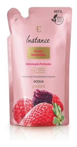 Imagem 1 de 1 de Refil Hidratante Instance Frutas Vermelhas 400ml - Eudora