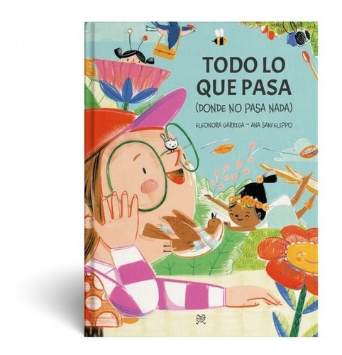 Libro Todo Lo Que Pasa - Lecturita - Garriga Y Sanfelippo