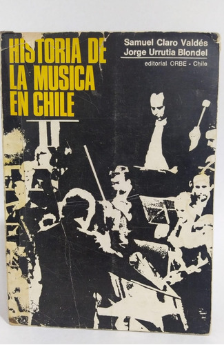 Libro Historia De La Música Chilena / 