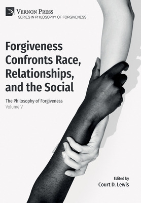 Libro Forgiveness Confronts Race, Relationships, And The ...