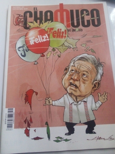 Imagen 1 de 5 de Revista El Chamuco Noviembre 2019 Amlo Feliz Feliz Feliz