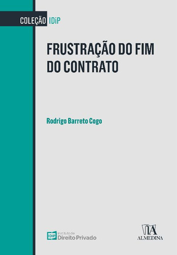 Libro Frustacao Do Fim Do Contrato De Cogo, Rodrigo Barreto
