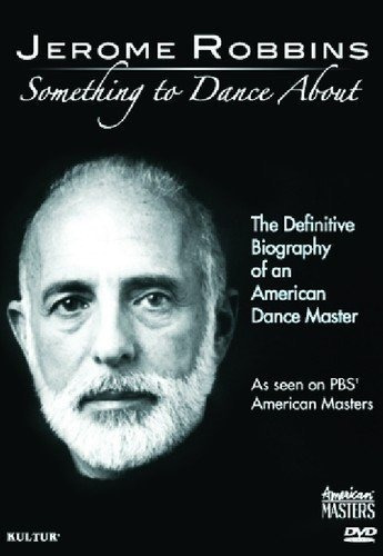 Jerome Robbins: Algo Para Bailar Acerca De - The Definitive 