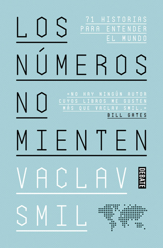 Los números no mienten, de Smil, Vaclav. Serie Ah imp Editorial Debate, tapa blanda en español, 2021