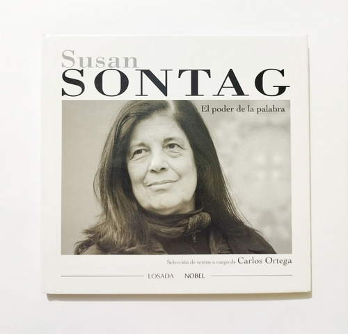 Susan Sontag - El Poder De La Palabra / Tapa Dura 