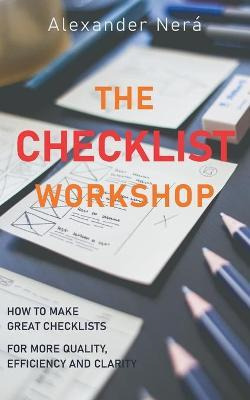Libro The Checklist Workshop : How To Make Great Checklis...