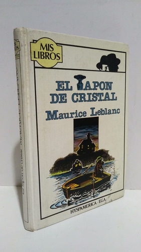 Tapón Cristal Maurice Leblanc Mis Libros Hyspamerica Ega 