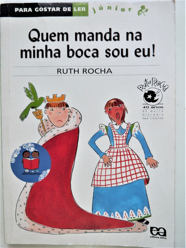 Livro: Quem Manda Na Minha Boca Sou Eu Ruth Rocha