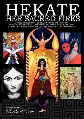 Libro Hekate: Her Sacred Fires : A Unique Collection Of E...