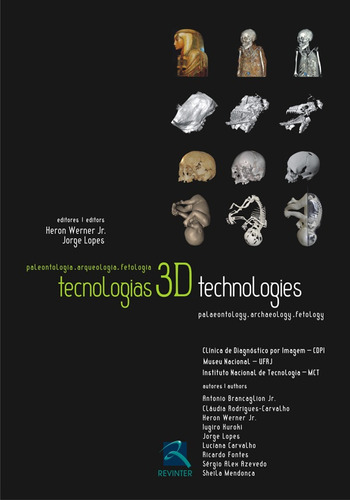 Tecnologias 3D (Technologies): Paleontologia, Arqueologia, Medicina Fetal, de Werner Junior, Heron. Editora Thieme Revinter Publicações Ltda, capa dura em português, 2008